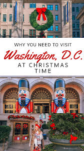 11 Incredibly Festive Things To Do In Washington Dc At Christmas Time In 2020 Christmas Travel Holiday Travel Destinations North America Travel Destinations