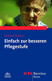 Einfach zur besseren Pflegestufe : Thomas, Gerhard: Amazon.co.uk: Books