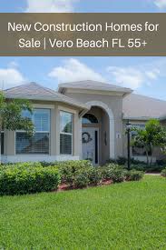 New Construction Homes For Sale Vero Beach Fl Vero Beach New Construction