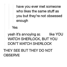You See But You Do Not Observe Sherlock Quotes Sherlock Sherlock Holmes Benedict