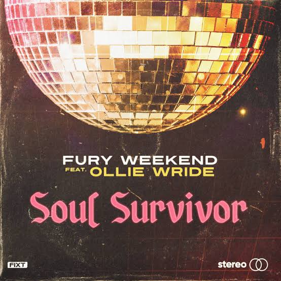 Soul Survivor (feat. Ollie Wride) [Single] | Fury Weekend