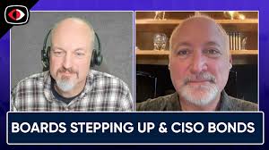 Boards Stepping Up, as CISOs Build Stronger Bonds with Legal and Safeguard  Leadership