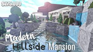 Bloxburg Modern Hillside Mansion House Build Roblox Part 1 2 Youtube Welcome to the welcome to bloxburg mansion builder's group page! bloxburg modern hillside mansion house build roblox part 1 2