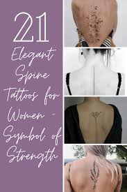 Spine tattoos for guys and girls. 21 Elegant Spine Tattoos For Women That Symbol Of Strength Tattooglee