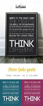 See what wisdom you can glean from these steve jobs quotes. Steve Jobs Crazy Ones Quote Free Art Print It S Always Autumn