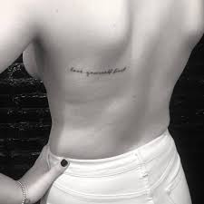 Tattoos are more popular than ever. Love Yourself First Tattoo On The Back