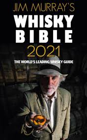 Jim Murray S 2021 Whisky Bible Announces The World S Top 50 Whiskies