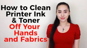 How To Clean Printer Ink And Toner Off Hands And Fabric Youtube