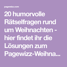 Sie heben nicht nur die stimmung und sorgen für den einen oder anderen lacher. Weihnachtsratsel Losungen Weihnachtsratsel Weihnachtsratsel Fur Kinder Weihnachtszitat