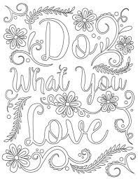 Use some words of encouragement to start it off awesome. 16 Coloring Book Sheets Quote Coloring Pages Love Coloring Pages Coloring Books