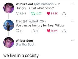 Wilbur Soot Eret In 2020 My Dream Team Funny Relatable Memes Really Funny