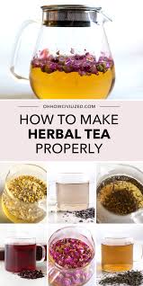 How to make herbal teas from scratch. 15 Herbal Tea Drinks And How To Make Them Properly Tea Blends Recipes Herbal Tea Benefits Herbal Teas Recipes