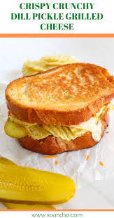 Dill Pickle Grilled Cheese Vegetarian Comfort Food Grilled Cheese Bar Cheese Sandwich Recipes