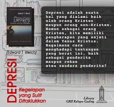 Depresi adalah salah tekanan perasaan sedih yang berkepanjangan yang dapat terjadi dalam hitungan bulan dan tahun, ketahui penyebab, pencegahan dan mengatasinya. Depresi Adalah Suatu Hal Yang Dialami Grii Kelapa Gading Facebook