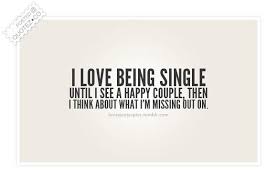 Being single is not just a status to update in social media, but it is a way of living by your terms there are no restrictions every second full of freedom in your precious life. Tumblr Single Quotes Quotes About Being Single Tumblr Dogtrainingobedienceschool Com