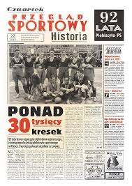 Kontakt z gazetą polską codziennie Nowy Dodatek Przeglad Sportowy Historia O Najwazniejszych Osobach I Wydarzeniach W Historii Polskiego Sportu
