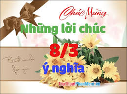 Chúc vợ yêu của anh một ngày 8/3 thật vui vẻ và hạnh phúc. Nhá»¯ng Lá»i Chuc 8 3 Hay Va Y NghÄ©a Nháº¥t Cho NgÆ°á»i Yeu Báº¡n Gai Máº¹ Vá»£