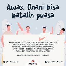 December 26, 2016 by abdullah istiqomah. Onani Ataupun Masturbasi Dapat Membatalkan Puasa Wawan Ar