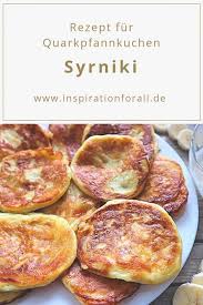 Syrniki Einfaches Rezept Fur Leckere Russische Quarkpfannkuchen Recipe Cake Recipes Easy Homemade Easy Meals Food Processor Recipes