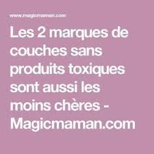 Les 2 Marques De Couches Sans Produits Toxiques Sont Aussi Les Moins Cheres Bebe Couche Conseils Bebe Couches
