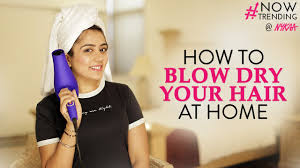 Apply a serum or a heat protectant spray to prevent damage and dryness while using high. How To Blow Dry Your Hair At Home Ft Myhappinesz Giveaway Closed Nykaa Youtube