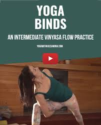 Yoga Binds And The Shoulder Openers To Get You There Yoga With Kassandra Blog Free Yoga Videos Advanced Yoga Vinyasa Flow Yoga