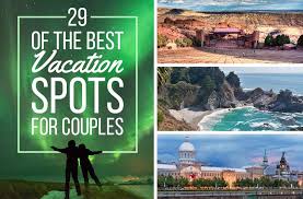 29 Of The Best Vacation Destinations For Couples Best Vacation Spots Best Vacations Couples Vacation