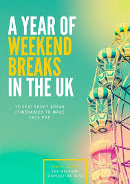 A Year Of Weekend Breaks In The Uk Weekend Breaks Uk Holidays Travel Blogger