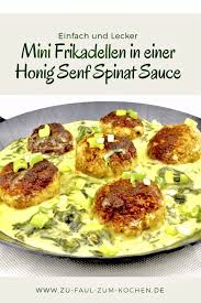 Mini Frikadellen In Einer Honig Senf Spinat Sauce Zu Faul Zum Kochen Mini Frikadellen Rezepte Fleisch Gerichte