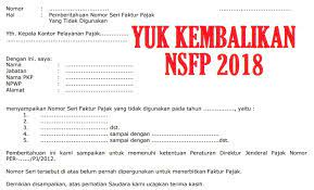 Selasa, 09 maret 2021 | 10:04 wib. Yuk Kembalikan Nsfp 2018 Yang Tidak Terpakai Efaktur Dan Espt
