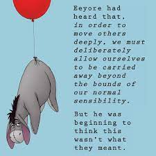 Eeyore quotes thanks for noticing me. Donkey Philosophy Eeyore Quotes Winnie The Pooh Quotes Friends Quotes