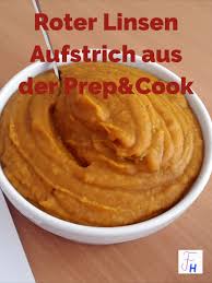 Orientalischer Roter Linsen Aufstrich Selbst Gemacht Rezept Lebensmittel Essen Rote Linsen Aufstrich