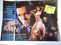 THE BIG TOWN 1987 DIANE LANE MATT DILLON ORIGINAL POSTER UK QUAD 30x40"  1980s £15.00