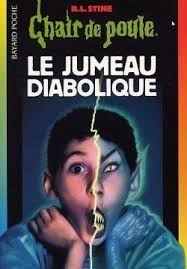 chair de poule tome 51 le jumeau diabolique ecrit par robert lawrence stine chair de poule poule livre chair de poule
