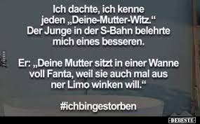 Weitere ideen zu witze zum totlachen, witze, witzige sprüche. Ich Dachte Ich Kenne Jeden Deine Mutter Witz Lustige Bilder Spruche Witze Echt Lustig