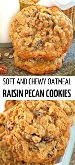 Soft And Chewy Oatmeal Raisin Pecan Cookies Oatmeal Cookies Chewy Chewy Cookie Pecan Cookies