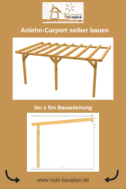 Anlehn Carport Selber Bauen Carport Selber Bauen Carport Carport Bauplan