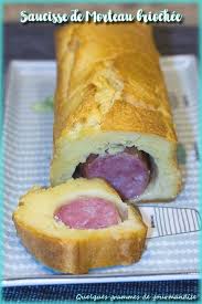 Saucisse De Morteau Briochee Recette Saucisse De Morteau Recettes De Cuisine Alimentation