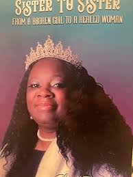 SISTER TO SISTER: FROM A BROKEN GIRL TO A HEALED WOMAN: Tribble, Mrs  Annette Rena: 9798378640751: Amazon.com: Books