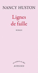 Lignes de faille : Nancy Huston - 9782330010454 - Ebook littérature |  Cultura