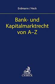 Ein weiterer schwerpunkt unserer tätigkeit ist außerdem die vertretung von fahzeughaltern im zusammenhang. Bank Und Kapitalmarktrecht Von A Z Amazon De Erdmann Kay Uwe Heck Oliver Bucher