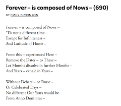 تويتر Jessica Flack على تويتر Forever Is Composed Of Nows Poem 690 By Emily Dickinson Via Poetryfound Https T Co 1dqsyihbyp