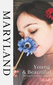 Young & Beautiful (Greek Youtuber Maryland)