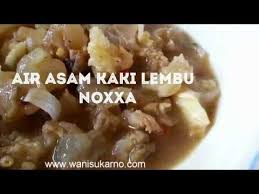 Bahan2 1 ekor ayam(boleh ganti ikan) bumbu : Resepi Air Asam Kaki Lembu Yang Sedap Dan Mudah Blog Wani Sukarno Recipes Food Breakfast