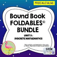 This Is A Three Topic Unit On Discrete Mathematics For Precalculus Honors Or College Algebra Students Each Lesson Is Organized In Precalculus Calculus Algebra