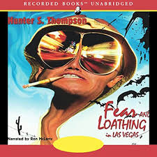 Fear And Loathing In Las Vegas By Hunter S Thompson Audiobook Audible Com