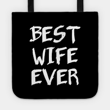 Collection by lauren poss • last updated 9 weeks ago. Best Wife Ever Best Wife Ever Tote Teepublic