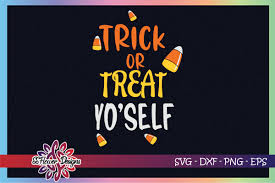 Jump to navigation jump to search. Trick Or Treat Yo Self Graphic By Ssflower Creative Fabrica