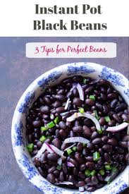 Black Beans Or Pinto Beans Taste Better 3 Best Tips For Perfect Instant Pot Black Beans Recipe In 2020 Easy Instant Pot Recipes Homemade Recipes Instant Pot Recipes