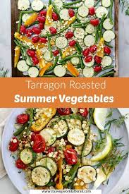 Tarragon Roasted Summer Vegetables Recipe In 2020 Roasted Summer Vegetables Summer Vegetable Recipes Tarragon Recipes